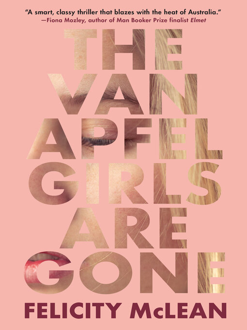 Title details for The Van Apfel Girls Are Gone by Felicity McLean - Wait list